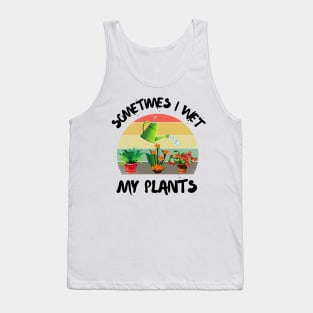 Sometimes I wet my plants, Cutr Retro sunset gardeners gift Tank Top